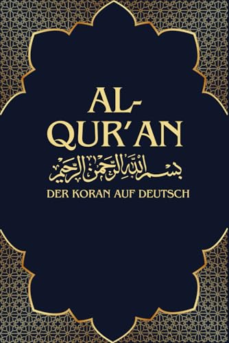 AL-QURAN Der heilige Koran auf Deutsch