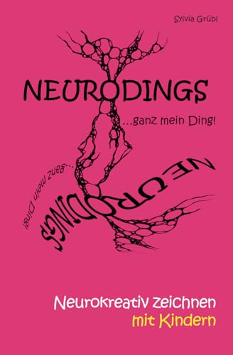 NEURODINGS Neurokreativ zeichnen mit Kindern
