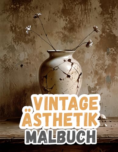Vintage Ästhetik Malbuch: Färbung Seiten Von Retro- Und Antiken Objekten Aus Der Viktorianischen Ära Zeit Bis In Die Frühen 2000er | Nostalgische ... Erwachsene Jugendliche (Vintage und Retro)