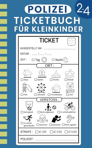 Polizei Ticketbuch für Kleinkinder: Ein lustiges Polizei-Rollenspielbuch für Kleinkinder von 2–4 Jahren – Schreiben, Abreißen & Spielen mit Polizeitickets