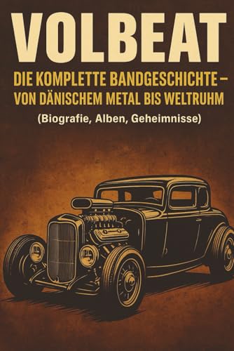 Volbeat: Die komplette Bandgeschichte: Von dänischem Metal bis Weltruhm (Biografie, Alben, Geheimnisse)