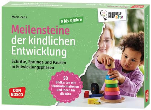 Meilensteine der kindlichen Entwicklung: Schritte, Sprünge und Pausen in Entwicklungsphasen. 0 bis 3 Jahre. 50 Bildkarten mit Basisinformationen und ... Teamentwicklung & Qualitätsmanagement)