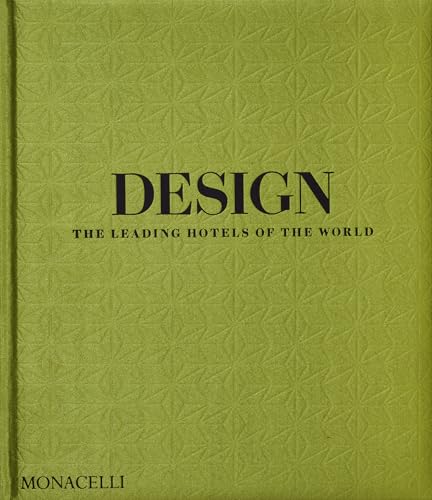 Design: The Leading Hotels of the World