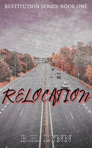 Relocation: Restitution Series: Book One (English Edition)