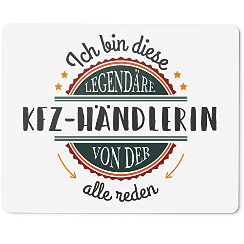 JUNIWORDS Mauspad Mousepad, Ich Bin Diese legendäre Kfz-Händlerin, von der alle reden (5055013)