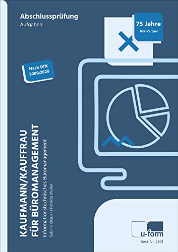 Kaufmann/Kauffrau für Büromanagement: Informationstechnisches Büromanagement
