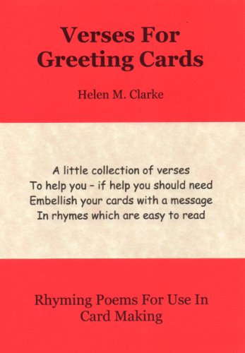 Verses For Greeting Cards: Rhyming Poems For Use In Card Making (English Edition)