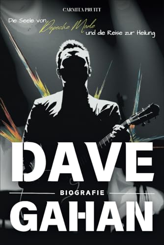 Dave Gahan Biografie: Die Seele von Depeche Mode und die Reise zur Heilung
