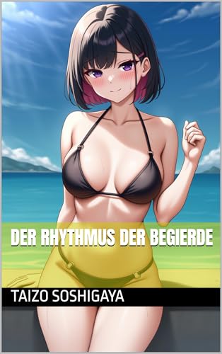 Der Rhythmus der Begierde