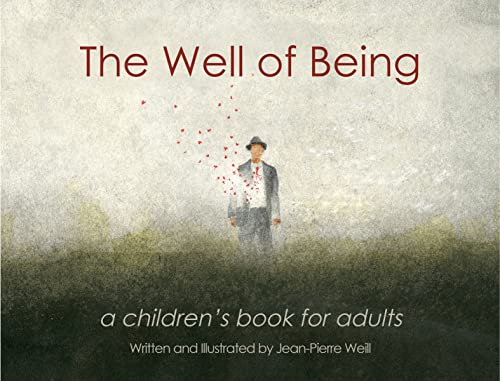 The Well of Being: A children's book for adults