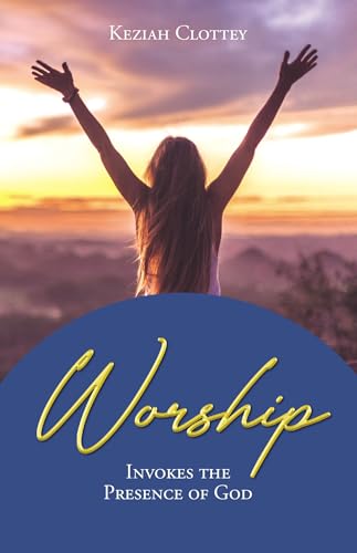 Worship: Invokes the Presence of God (English Edition)