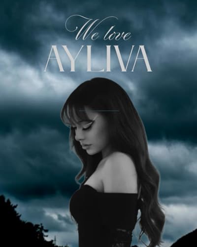 We love to Ayliva: Das grosse Fanbuch