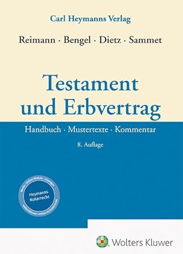 Testament und Erbvertrag: Handbuch – Mustertexte – Kommentar