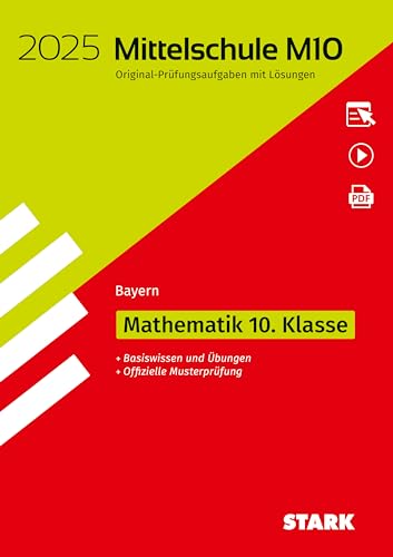 STARK Original-Prüfungen und Training Mittelschule M10 2025 - Mathematik - Bayern (Abschlussprüfungen)