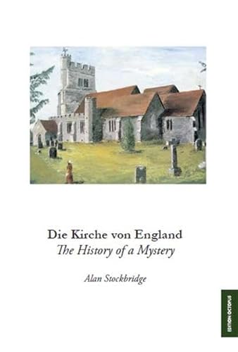Die Kirche von England: The History of a Mystery