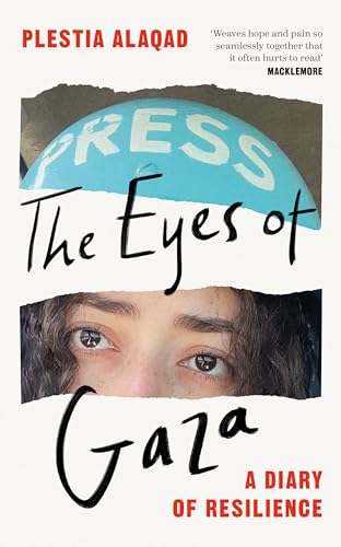 The Eyes of Gaza: A Diary of Resilience