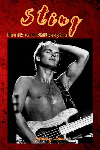 Sting: Musik und Philosophie