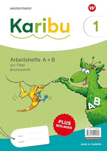 Karibu - Ausgabe 2024: Paket Arbeitshefte 1 (Teil A und B) Druckschrift zur Fibel Ausleihe plus Beilagen