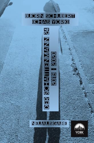 Chas York - Der Schattenmann 24: 2019-2020