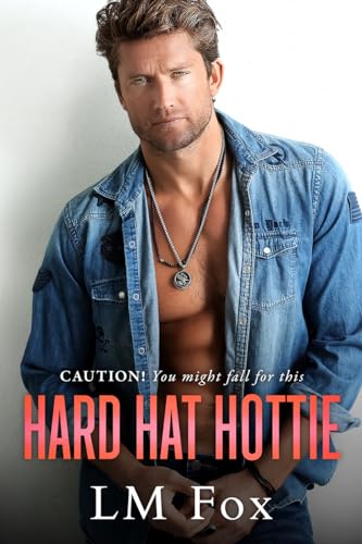 Hard Hat Hottie (The Blue Collar Heroes Series Book 2) (English Edition)