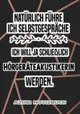 Hörgeräteakustikerin Azubi Notizbuch: Tolles Notizbuch für eine Azubine die Hörgeräte Auszubildende ist