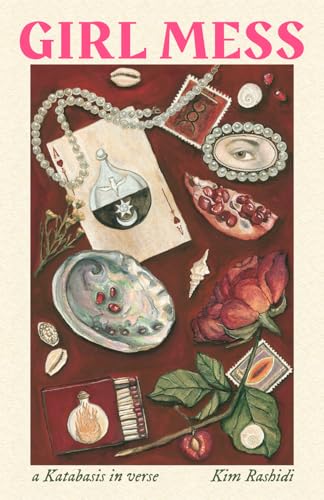 GIRL MESS: a Katabasis in verse