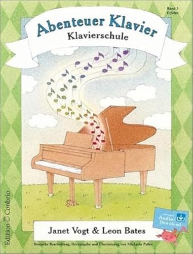 Abenteuer Klavier, Erfolge (3. Hauptband): Klavierschule für Kinder. Mit Audio-Onlinezugang
