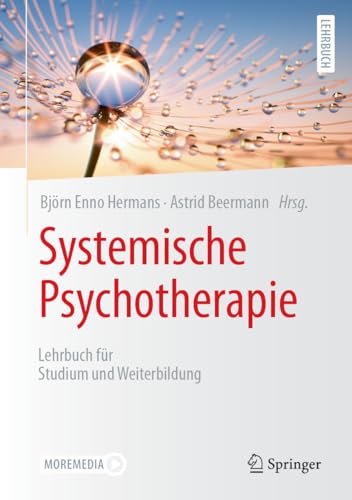 Systemische Psychotherapie: Lehrbuch für Studium und Weiterbildung (Psychotherapie: Studium & Ausbildung)