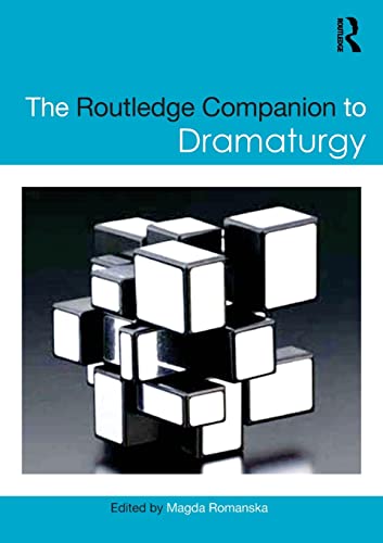 The Routledge Companion to Dramaturgy (Routledge Companions)