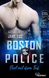 Boston Police - Flirt mit dem Tod (Hot Romantic Thrill 1)