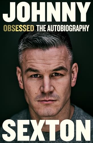 Obsessed: The Autobiography: The highly anticipated sports autobiography from the Irish Rugby legend (English Edition)