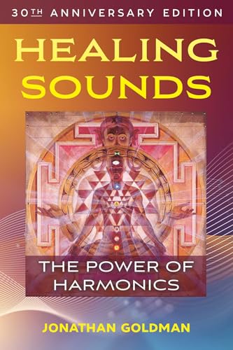 Healing Sounds: The Power of Harmonics