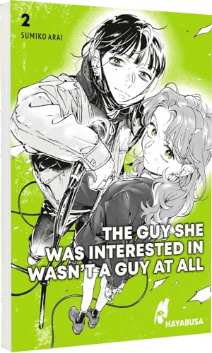 The Guy She Was Interested in Wasn't a Guy at All 2: Moderner Girls-Love-Manga über zwei junge Frauen und ihrer Liebe zur Musik – Mit Postkarte 1. Auflage und grünen Farbelementen im Innenteil!