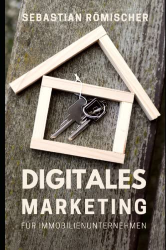 Digitales Marketing für Immobilienunternehmen