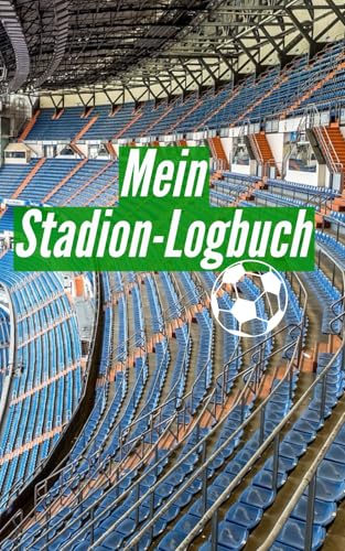Mein Stadion-Logbuch: Ein Buch für echte Fußballfans. Trage hier alle deine Stadionbesuche ein und bewerte Sie. Platz für bis zu 50 Stadien.