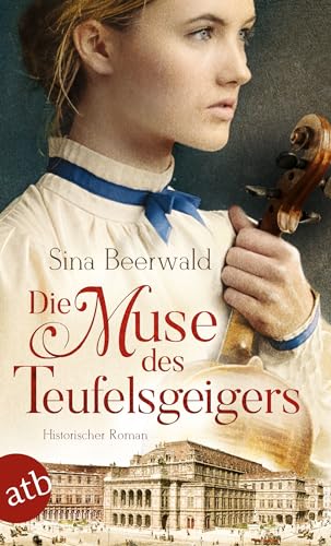 Die Muse des Teufelsgeigers: Historischer Roman