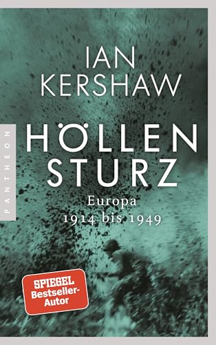Höllensturz: Europa 1914 bis 1949