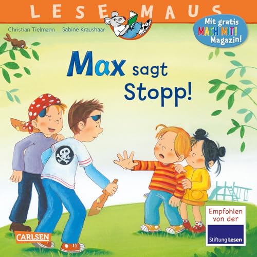 LESEMAUS 109: Max sagt Stopp! (109): liebevoll und kindgerecht erzählt
