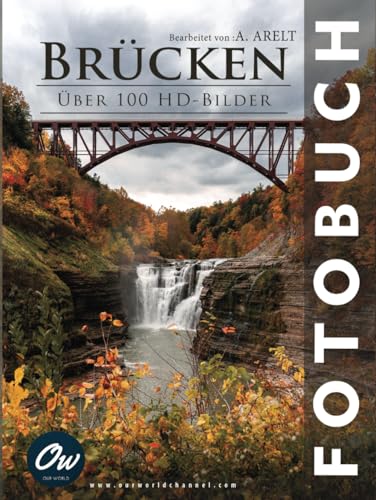 Brücken: Fotobuch (Fotobuch - Über 100 HD-Bilder)