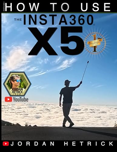 Insta360: How To Use the Insta360 X5 (English Edition)