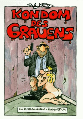 Kondom des Grauens: Ein Knollennasen-Horrorfilm
