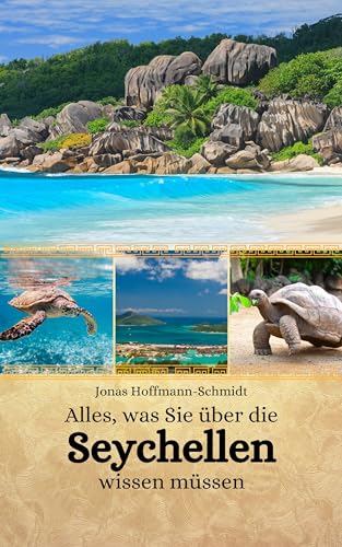 Alles, was Sie über die Seychellen wissen müssen