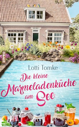 Die kleine Marmeladenküche am See