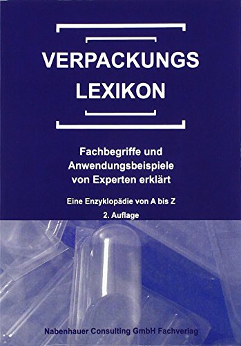 Verpackungslexikon: Fachbegriffe und Anwendungsbeispiele von Experten erklärt