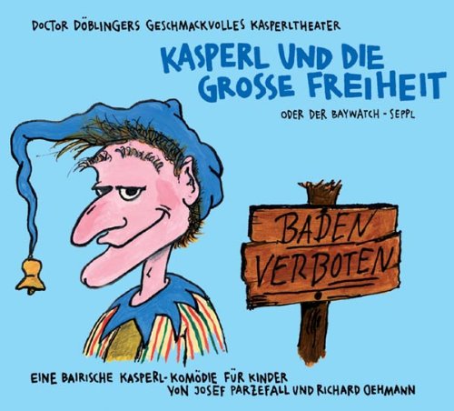Kasperl und die Große Freiheit