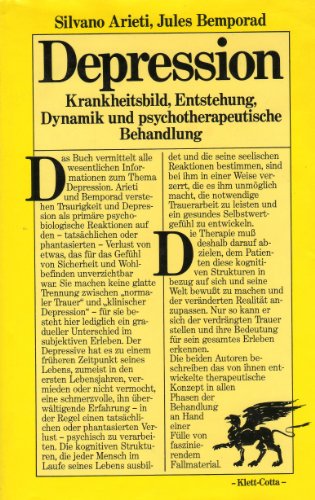 Depression: Krankheitsbild, Entstehung, Dynamik und psychotherapeutische Behandlung