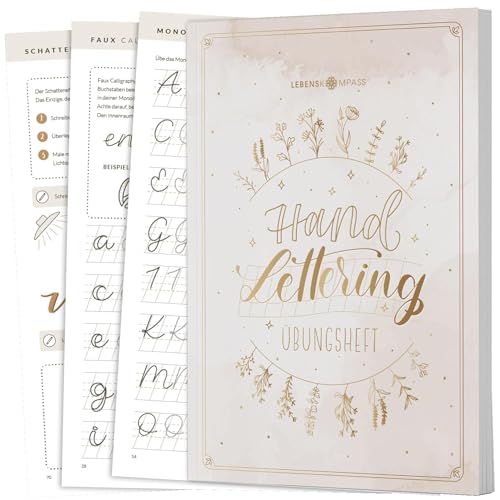 Lebenskompass® Handlettering Übungsbuch für Anfänger - Achtsam Kalligraphie und Hand Lettering üben mit dem Vorlagenbuch & Übungsheft