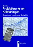 Projektierung von Kälteanlagen