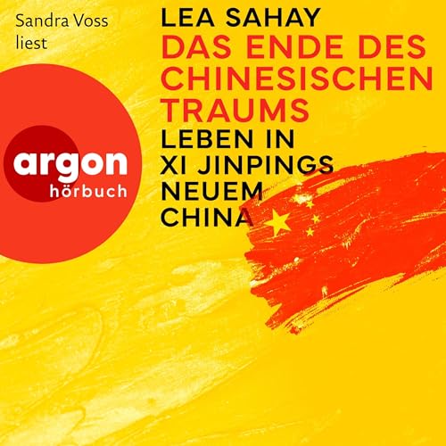Das Ende des Chinesischen Traums: Leben in Xi Jinpings neuem China