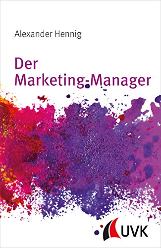 Der Marketing-Manager: Grundwissen